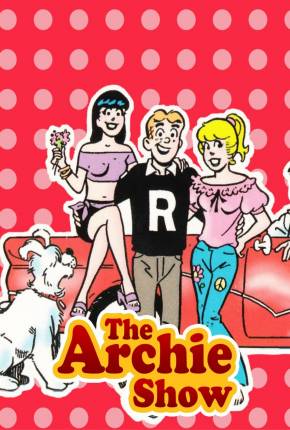 Baixar A Turma do Archie / The Archie Show Dublado e Dual Áudio